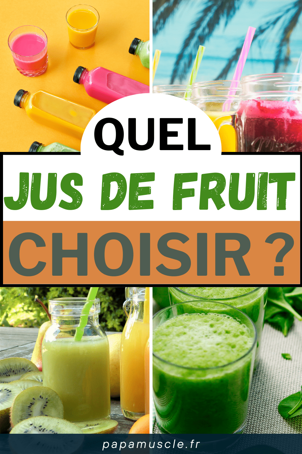 Quel Jus De Fruits Choisir Pour La Musculation Papa Muscle