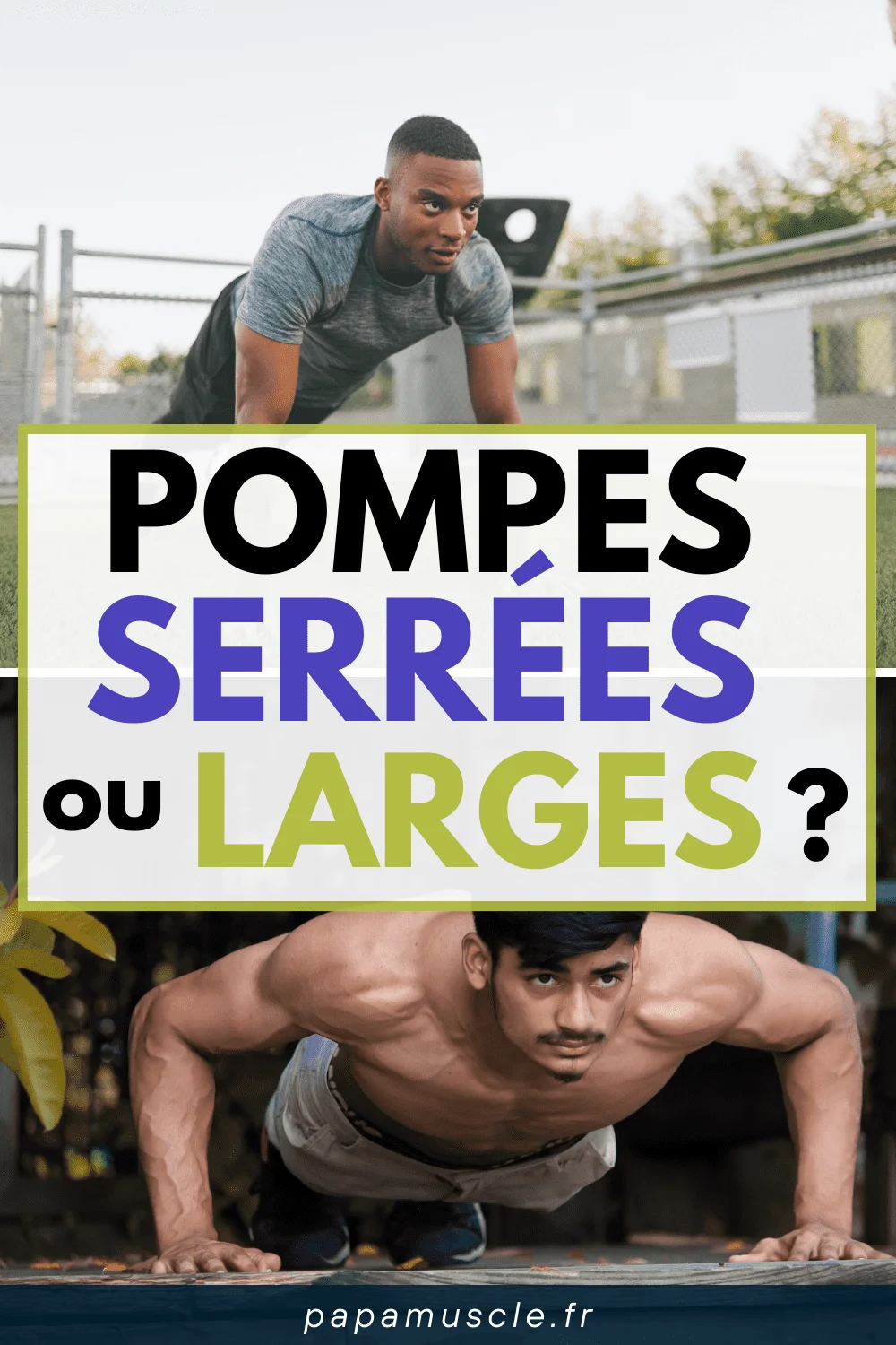pompes serrées ou larges