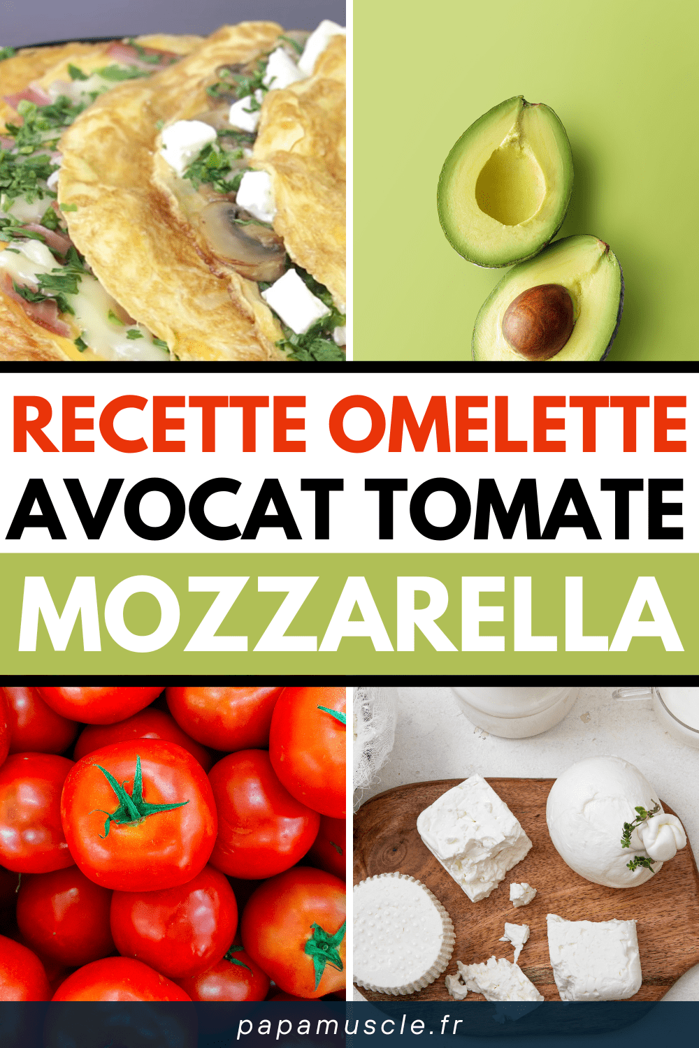 recette omelette avocat tomate mozzarella