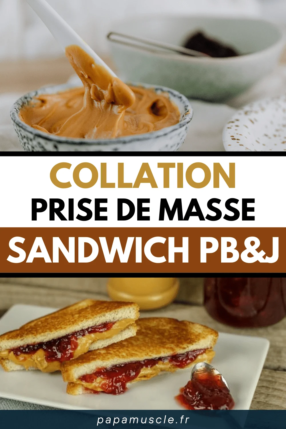 collation prise de masse : sandwich PB&J 