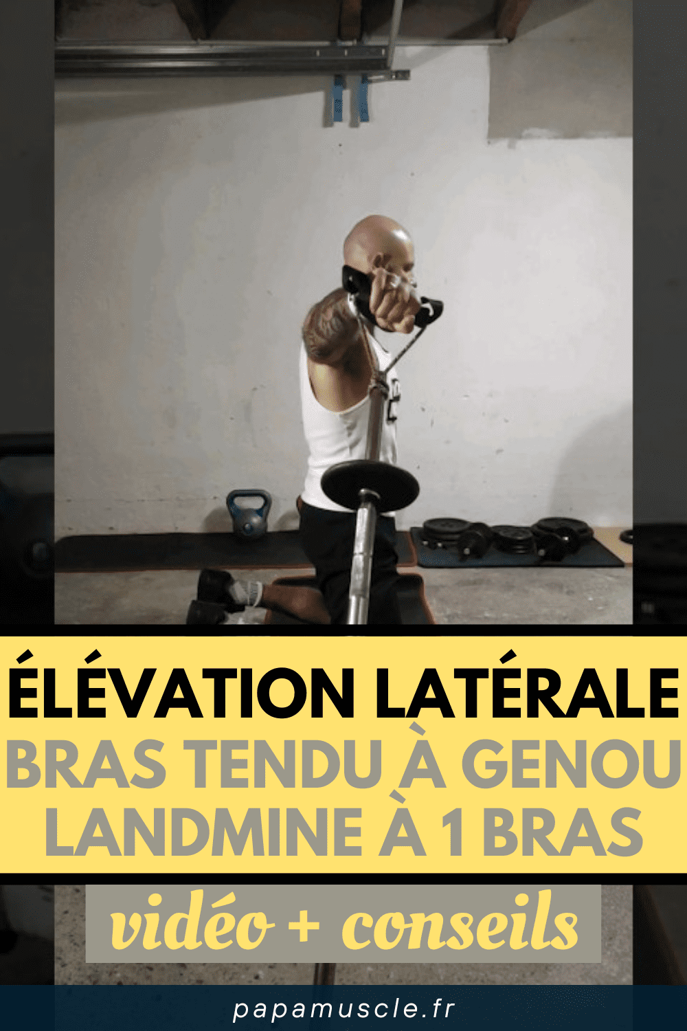 élévation latérale bras tendu à genou landmine à un bras