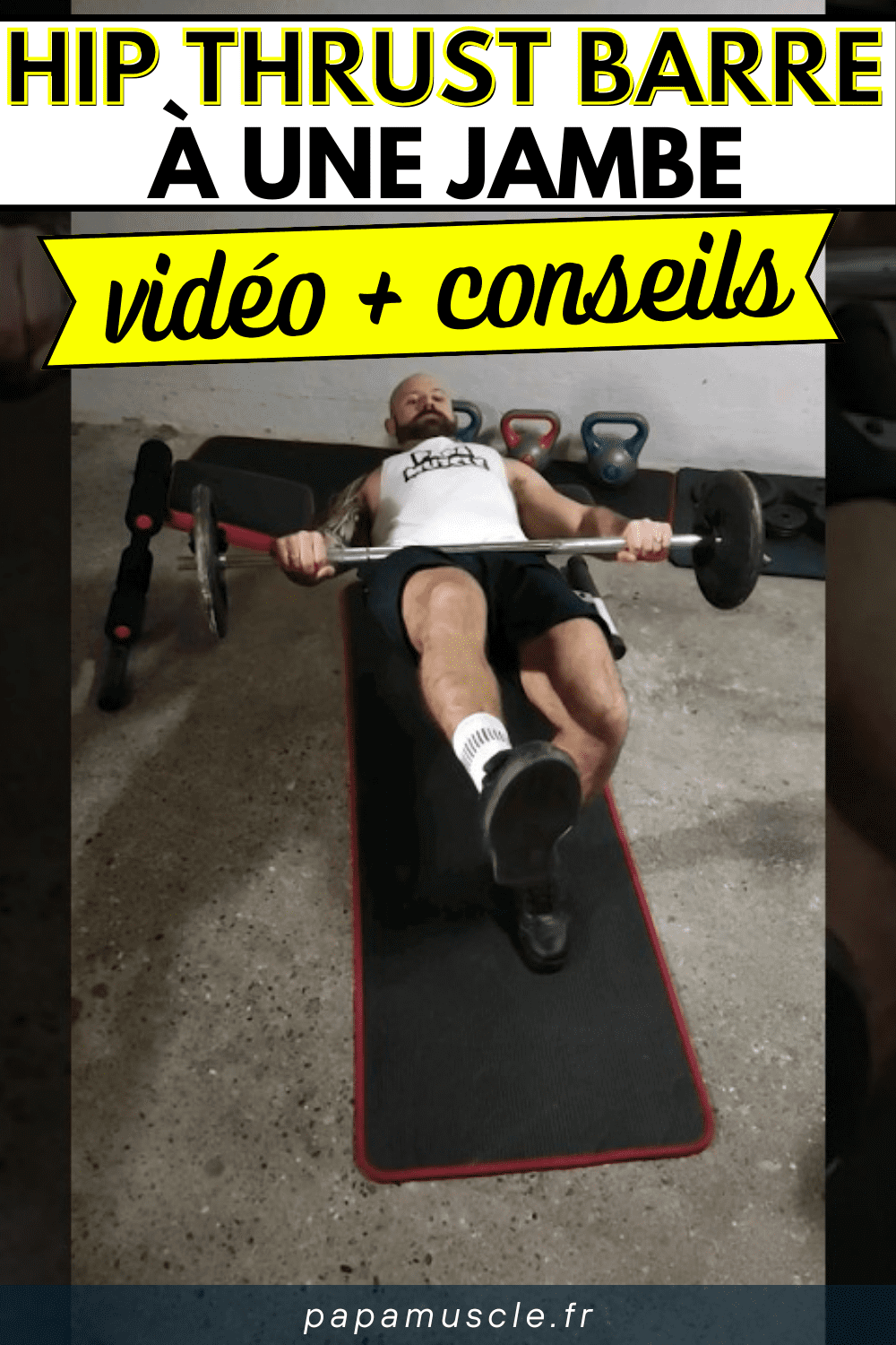 hip thrust barre à une jambe