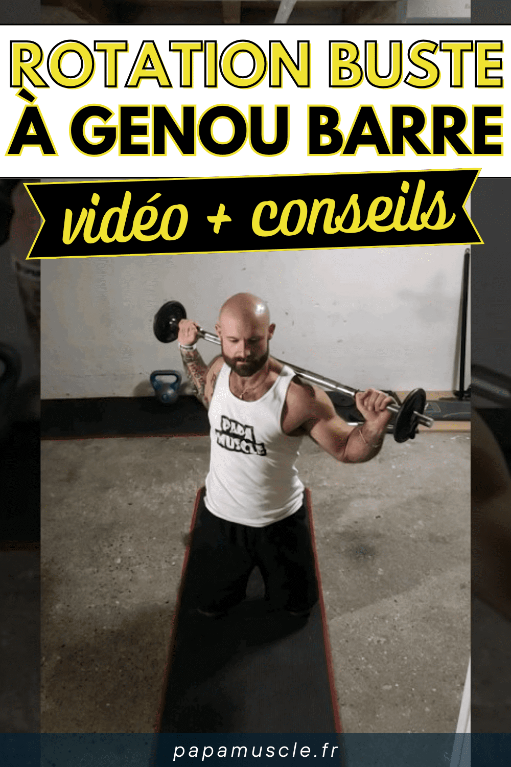 rotation buste à genou barre