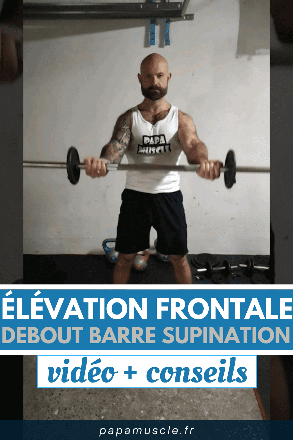 élévation frontale debout barre supination