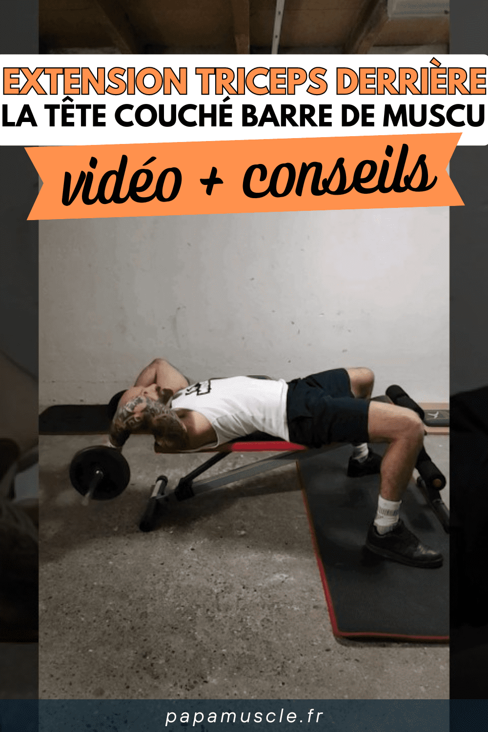 extension triceps derrière la tête couché barre
