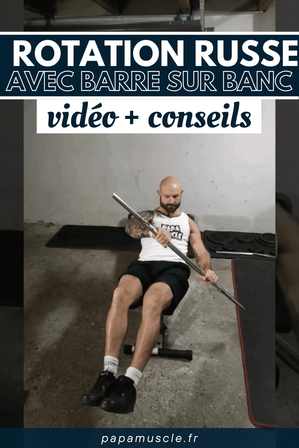 rotation russe barre sur banc