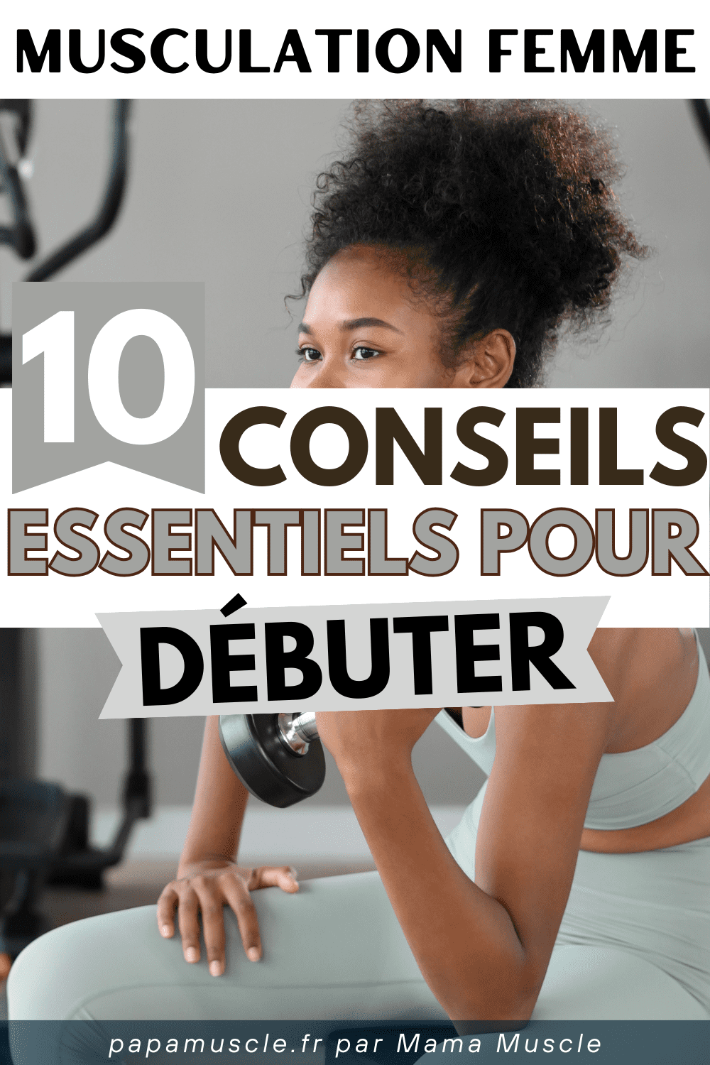 conseils débuter musculation femme