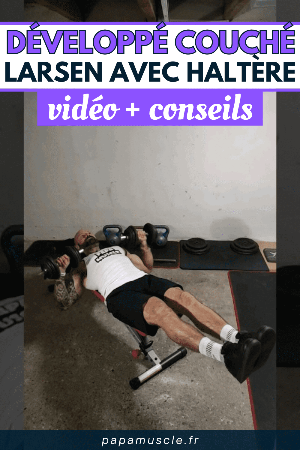 développé couché Larsen haltère