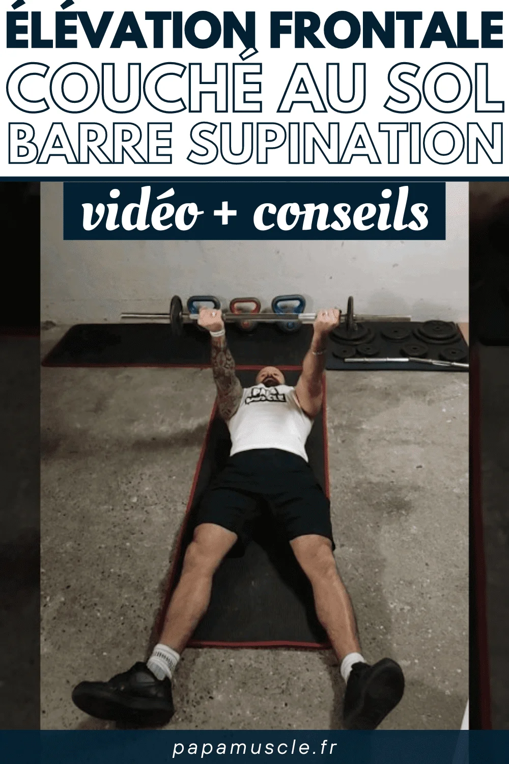 élévation frontale couché au sol barre supination