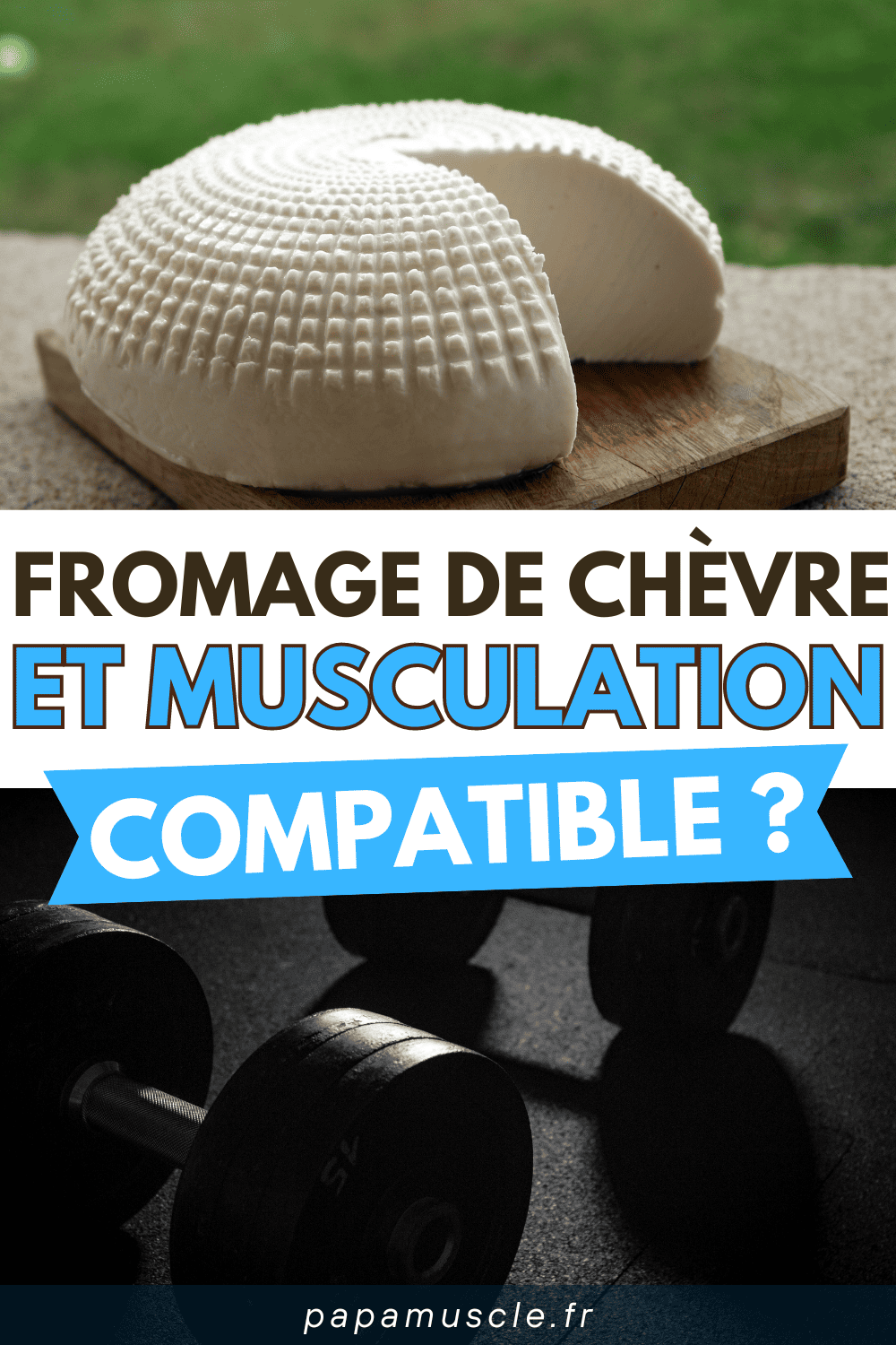 fromage de chevre musculation