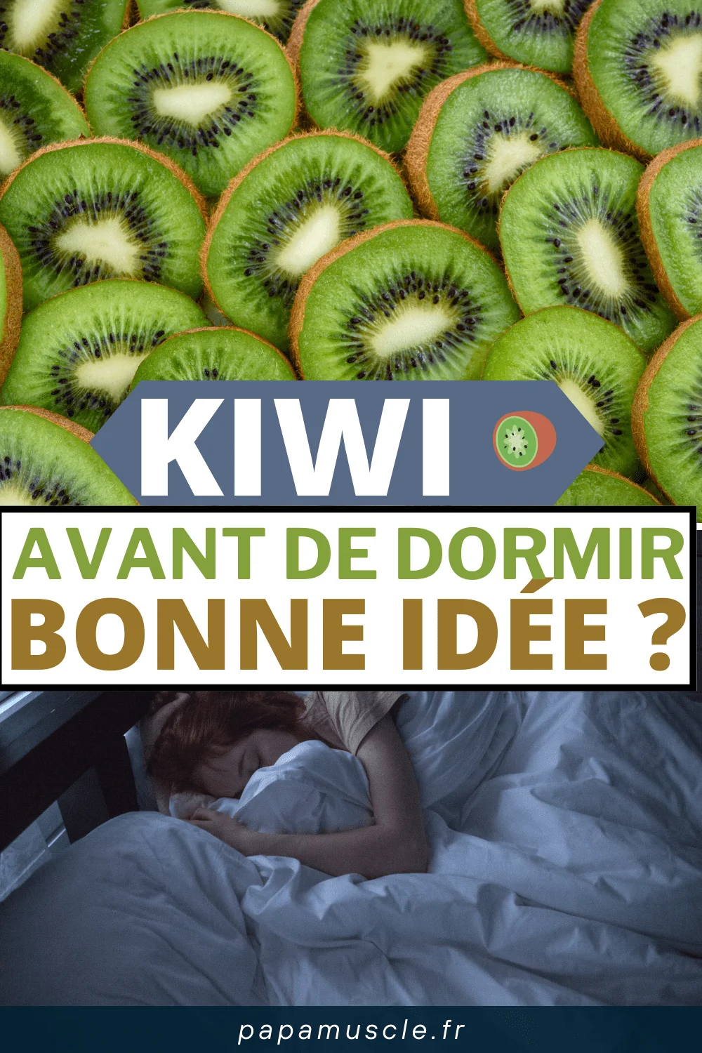 kiwi avant de dormir