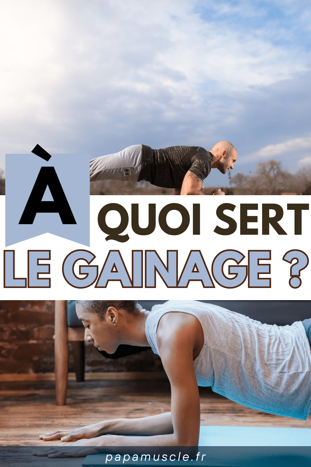 à quoi sert le gainage