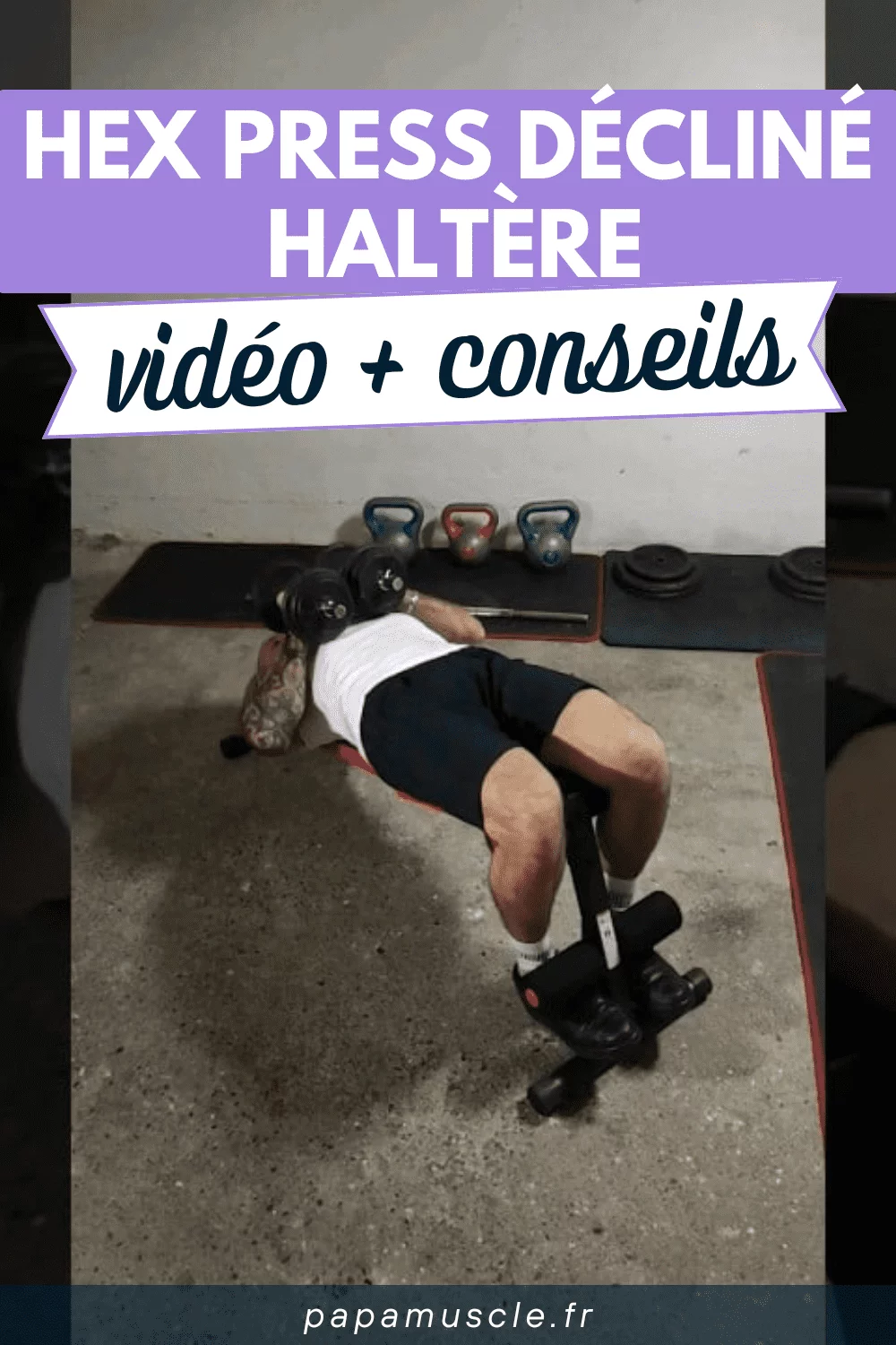hex press décliné haltère