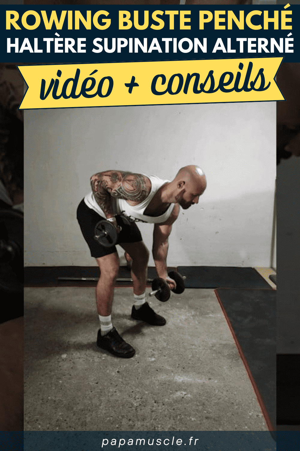 rowing buste penché haltère supination alterné